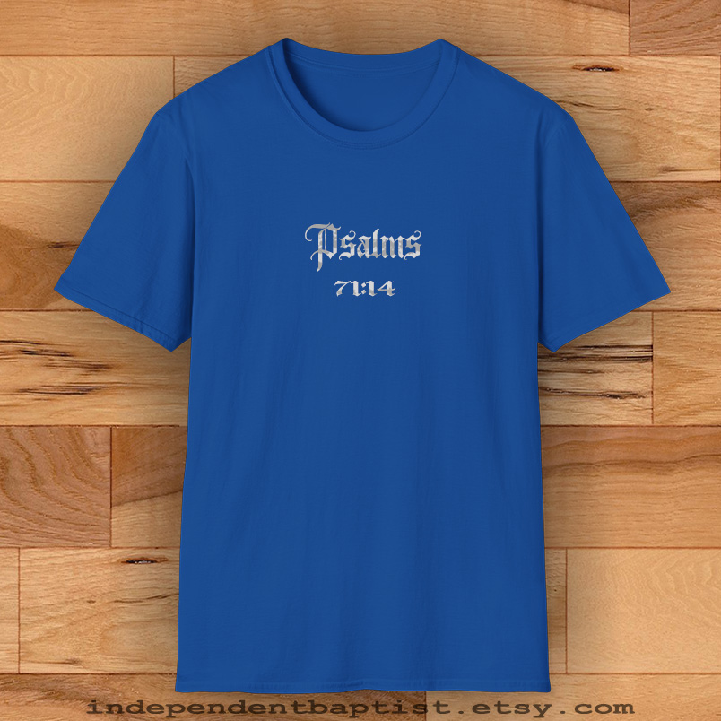 Mens Bible Verse T Shirt Psalms 71:14